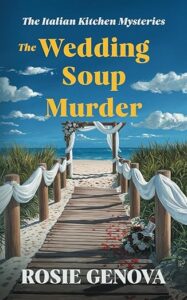 The Wedding Soup Murder book cover a cozy kitchen mystery 